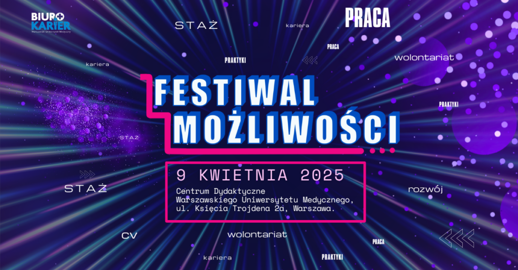 Festiwal Możliwości - Medyczne Targi Pracy