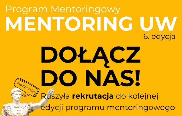 Dołącz do 6. edycji Programu Mentoringu UW dostępnego również dla studentów i doktorantów WUM
