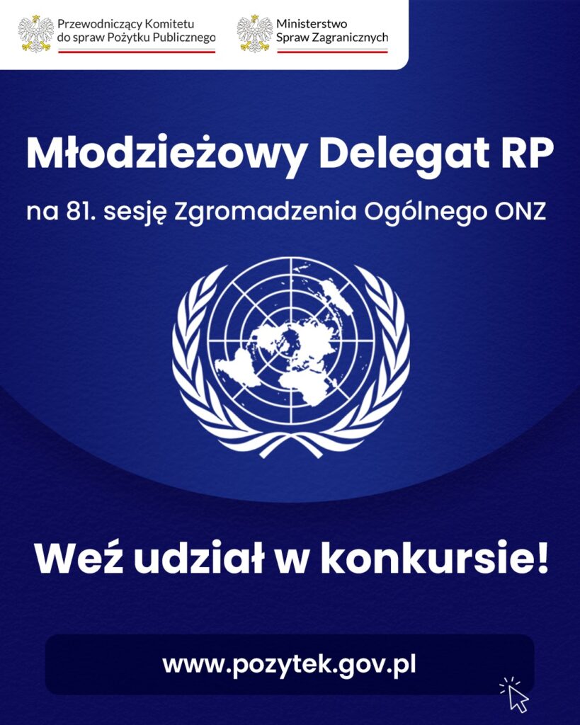 Konkurs „Młodzieżowy Delegat RP na 81. sesji Zgromadzenia Ogólnego Narodów Zjednoczonych