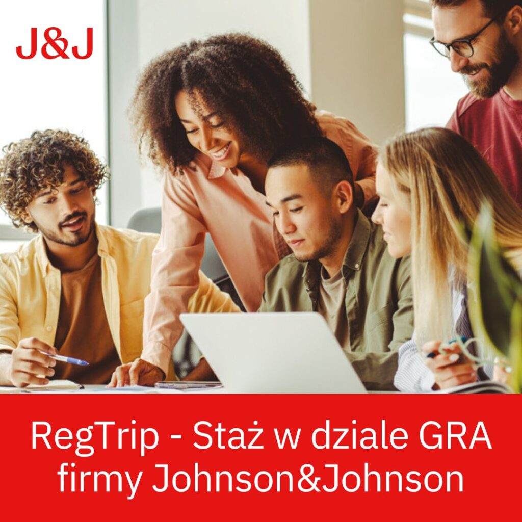 RegTrip – Staż w dziale Global Regulatory Affairs Johnson & Johnson